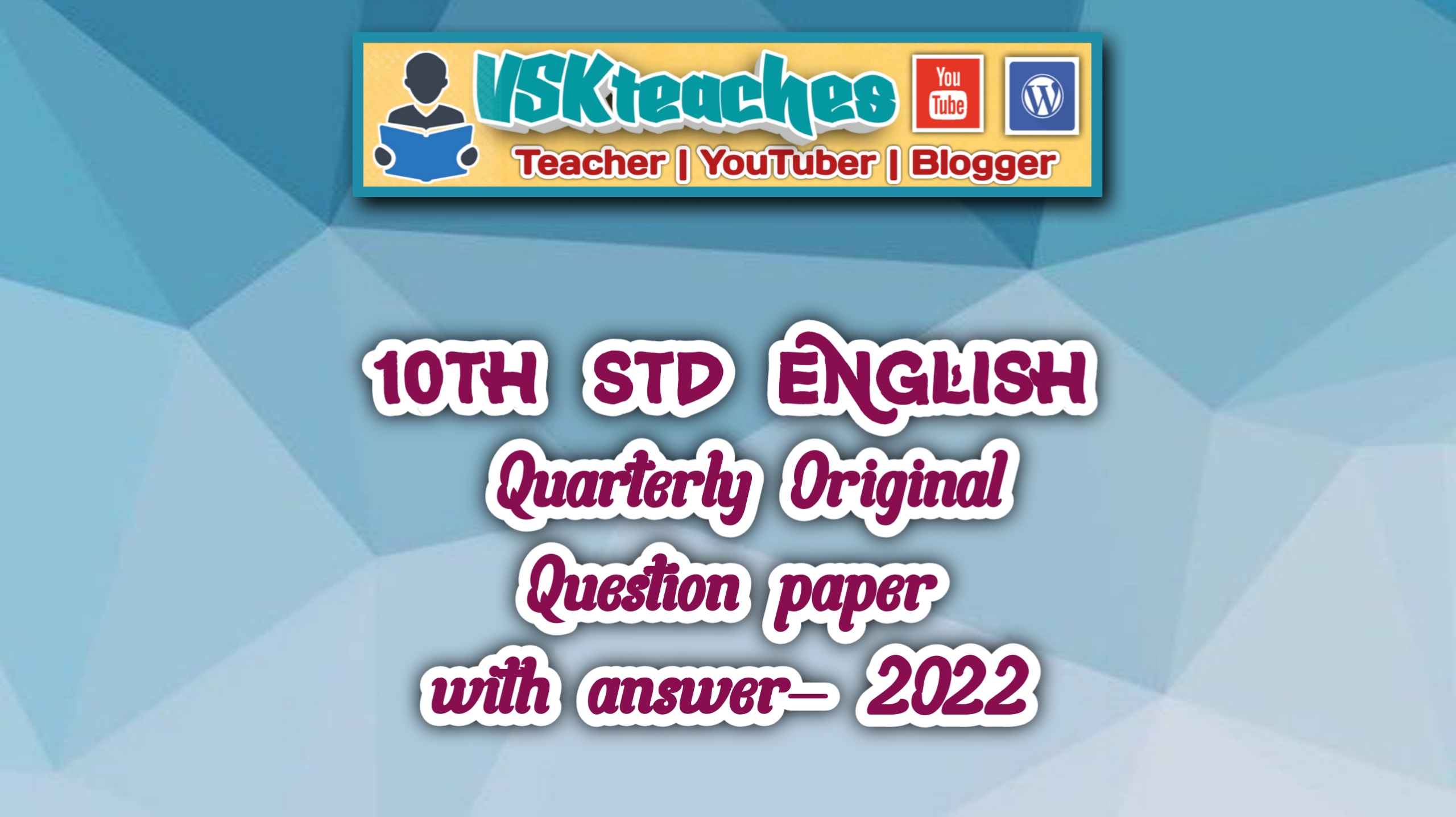 10th std English Quarterly Original Question Paper and answer key 2022.