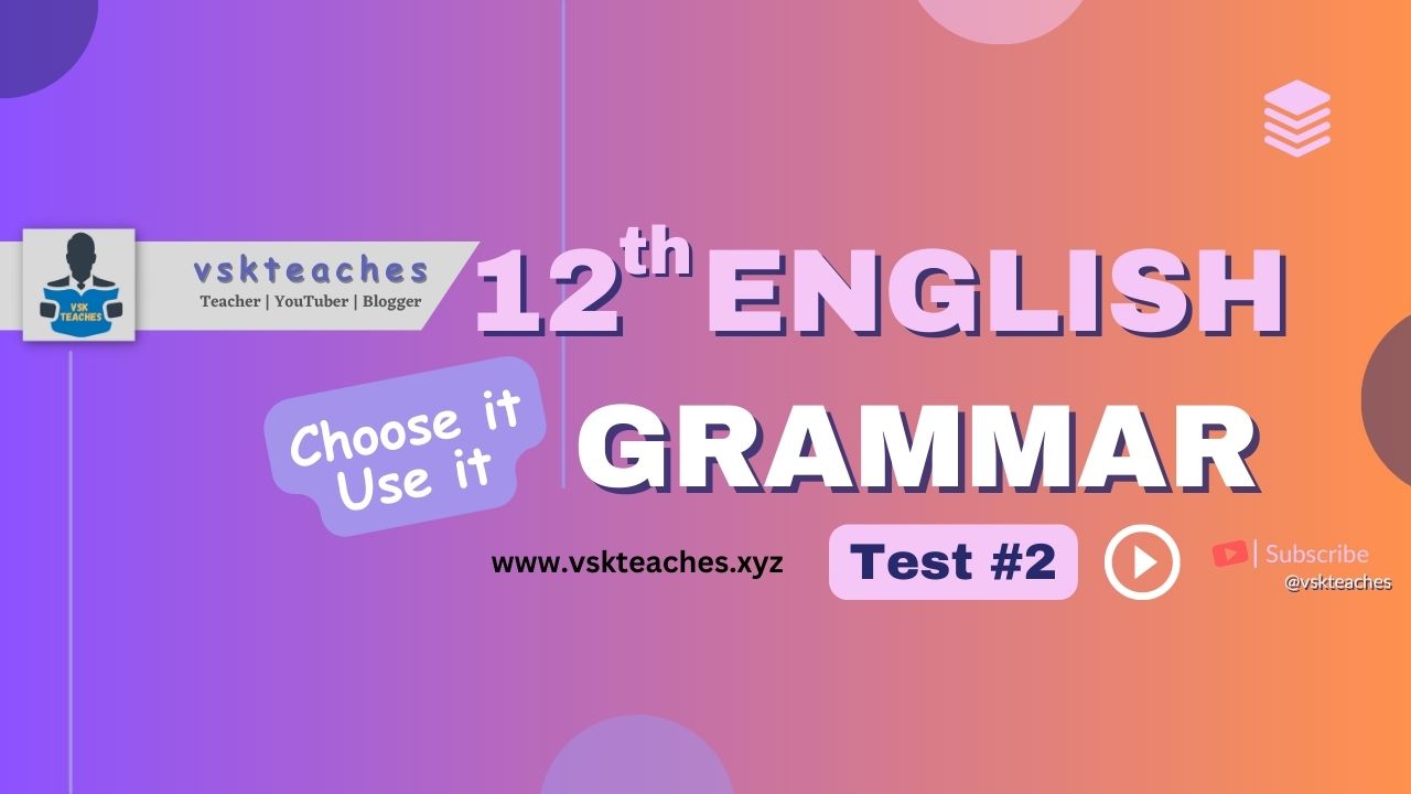 12th english grammar test-2 vskteaches