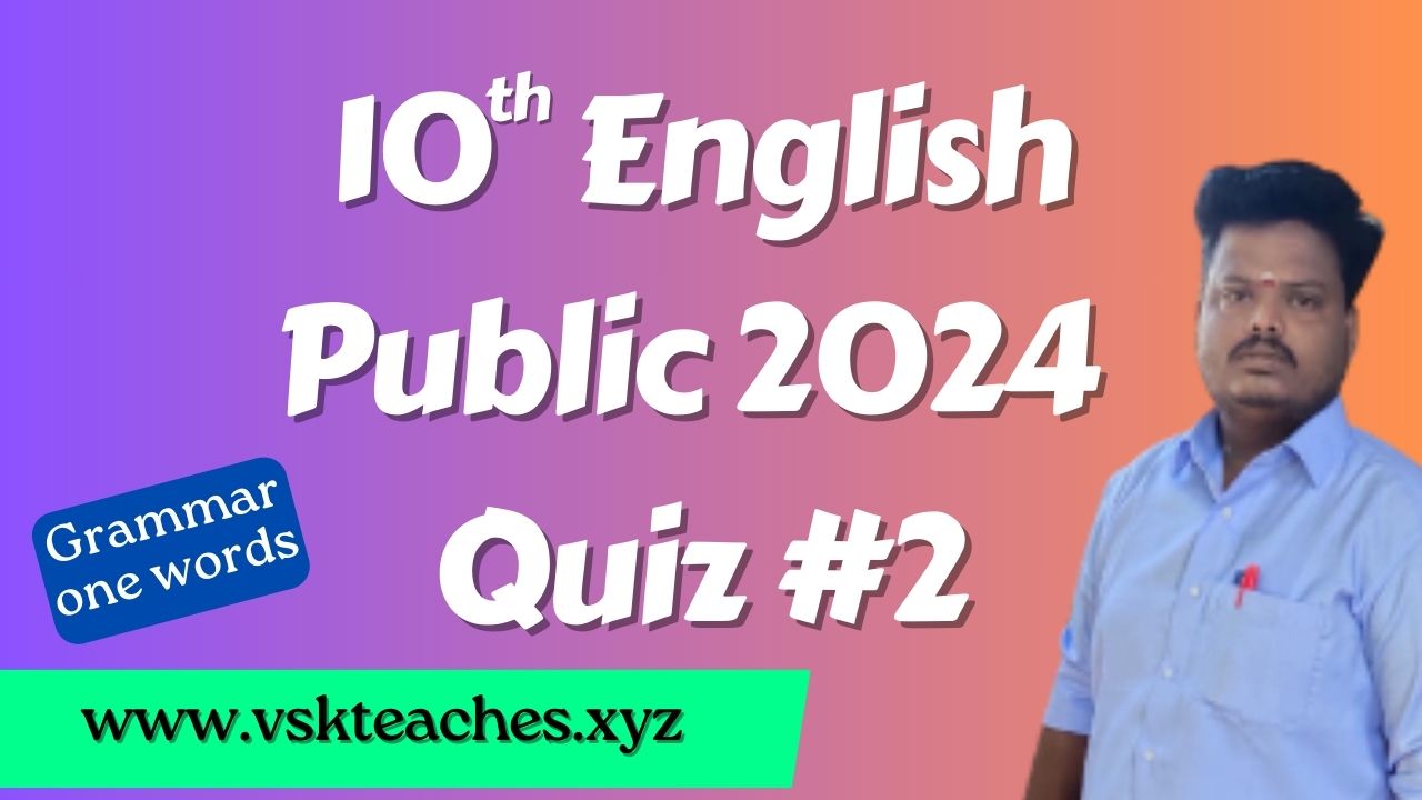 10th-English Public 2024 Quiz-2