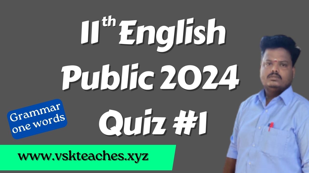 11th-English Public 2024 Quiz-1