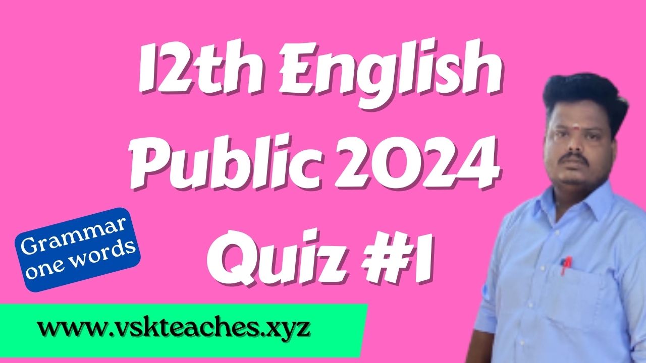 12th-English Public 2024 Quiz-1