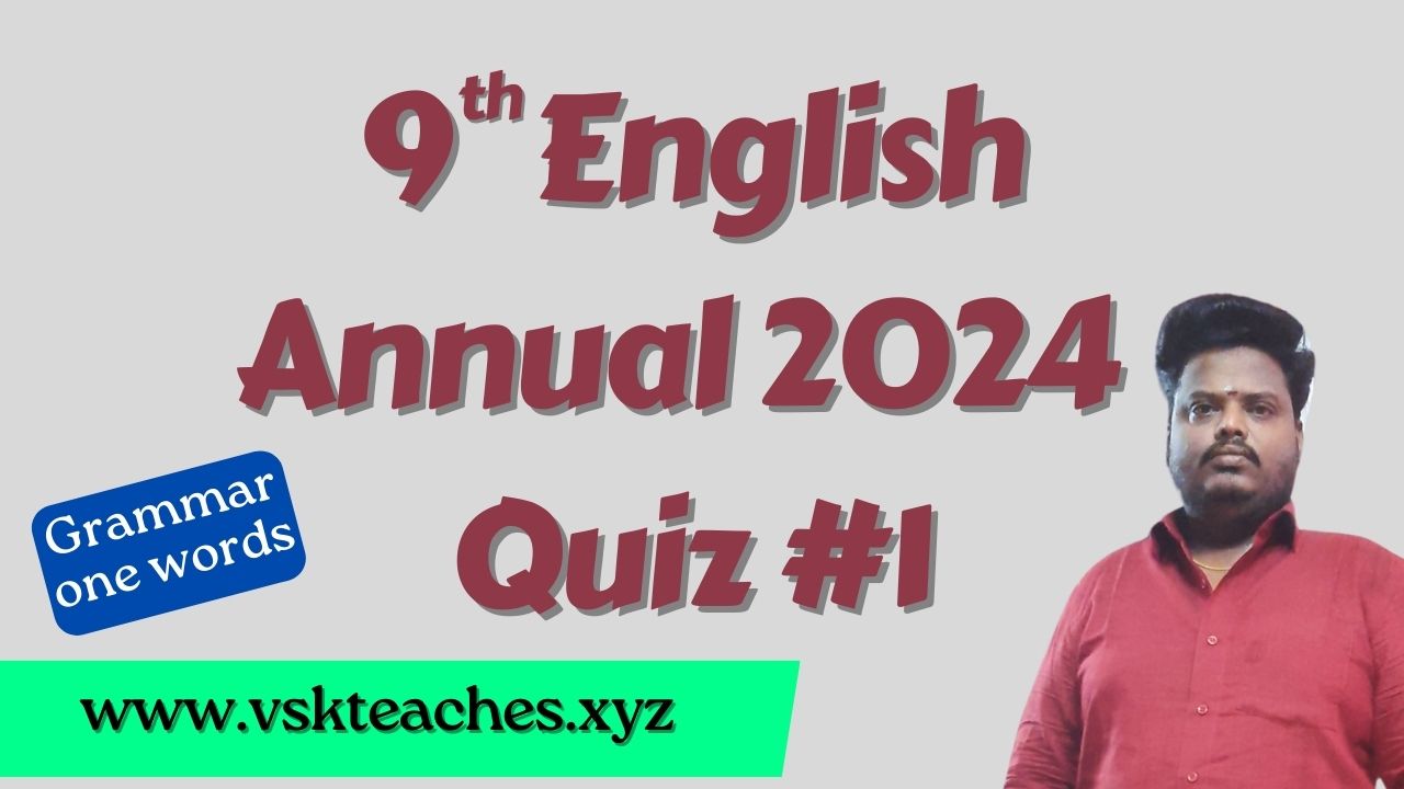 9th-English Annual 2024 Quiz-1