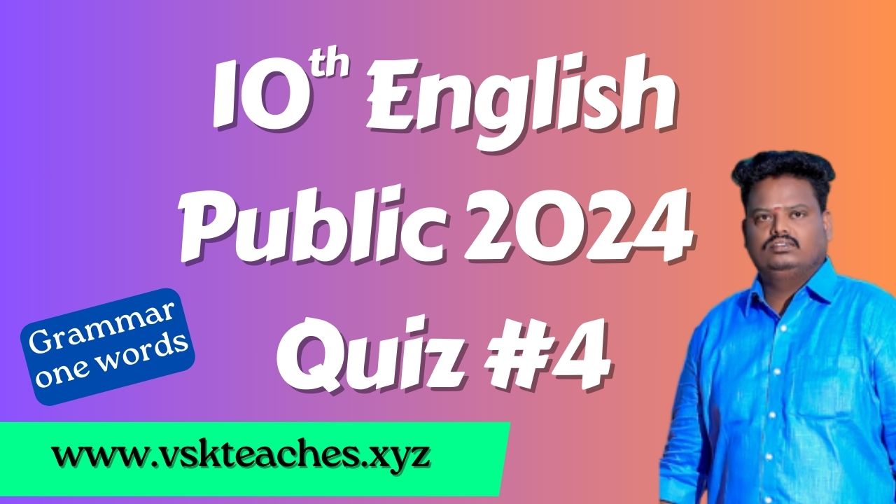 10th-English Public 2024 Quiz-4