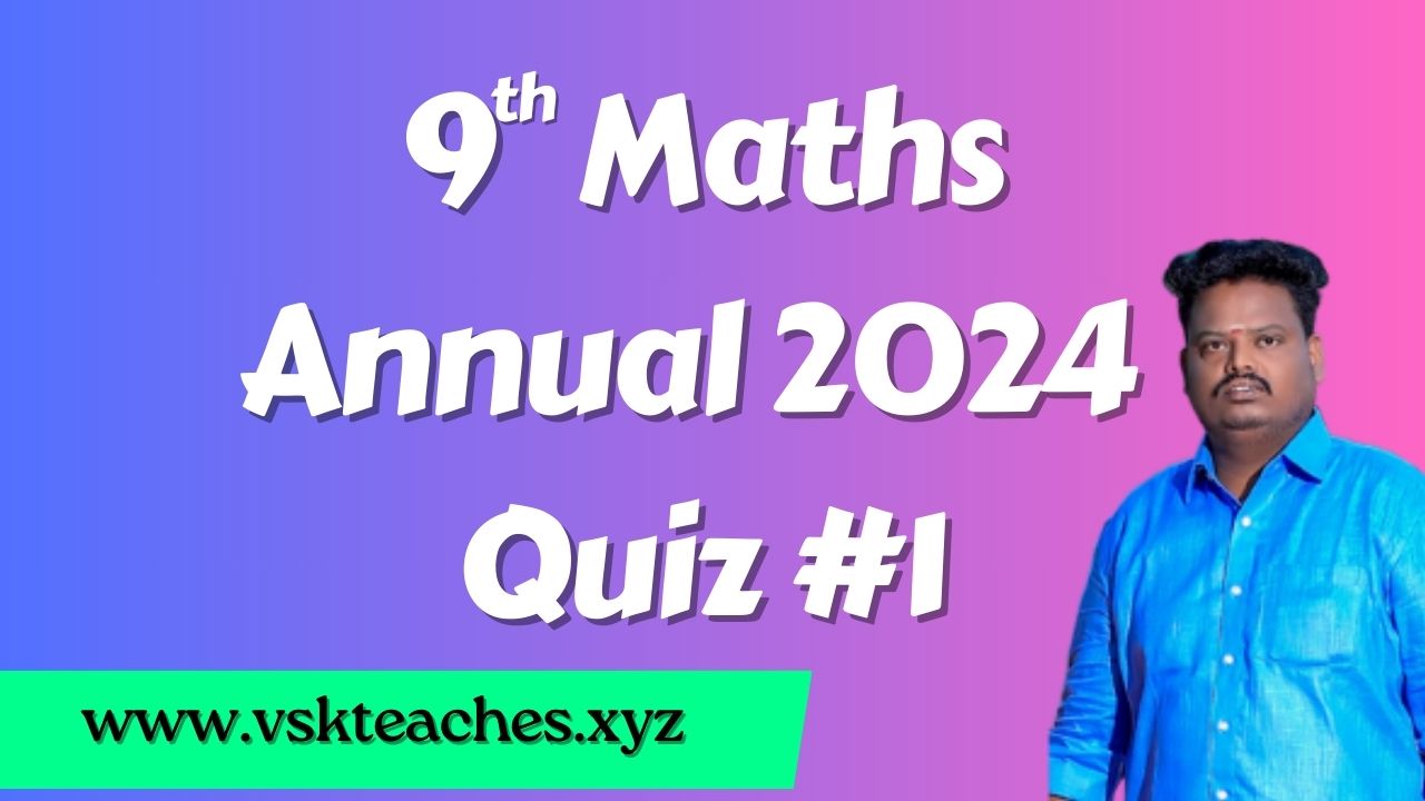 9th-Maths Annual 2024 Quiz-1