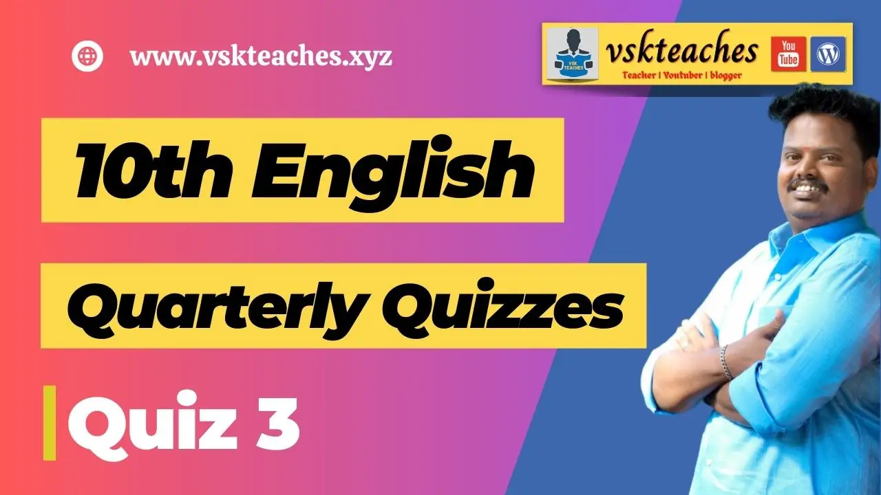 10th english quarterly quiz 3